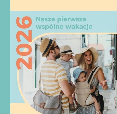 Nasze pierwsze wspólne wakacje