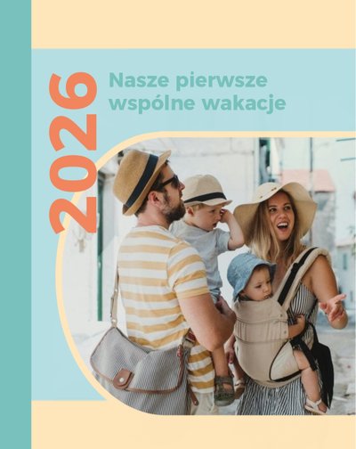 Nasze pierwsze wspólne wakacje