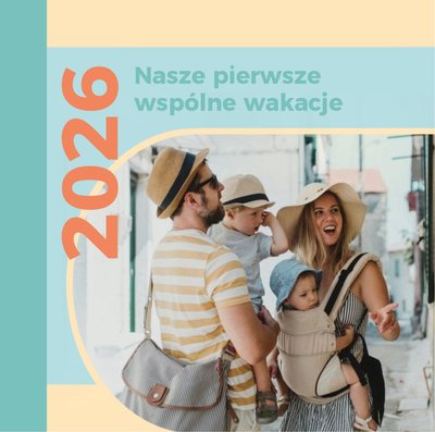 Nasze pierwsze wspólne wakacje